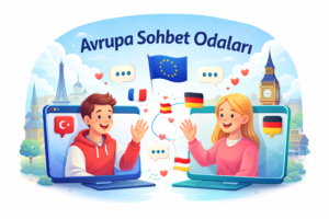 Avrupa Sohbet Siteleri Arayışları